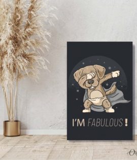 iam fabulous dog dab poster wall art