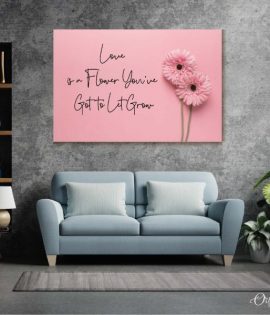 love is a flower floral poster wall art